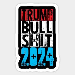 Trump B.S. 2024 Sticker